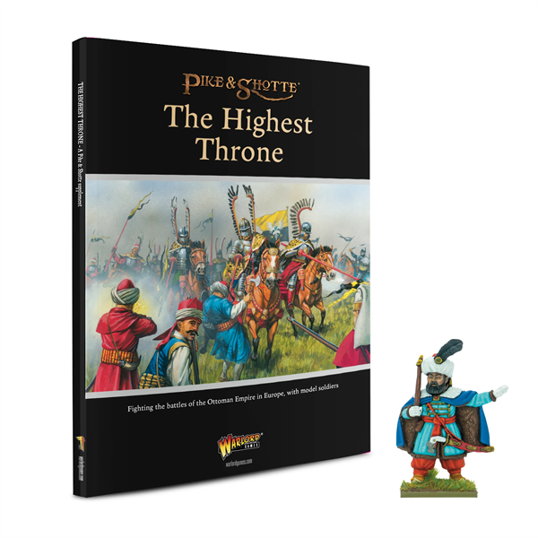 Pike & Shotte - The Highest Throne (The Ottoman Wars)